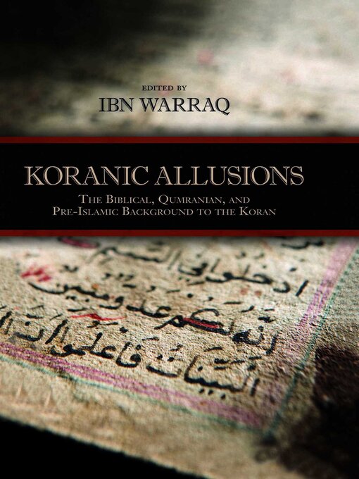 Title details for Koranic Allusions by Ibn Warraq - Available